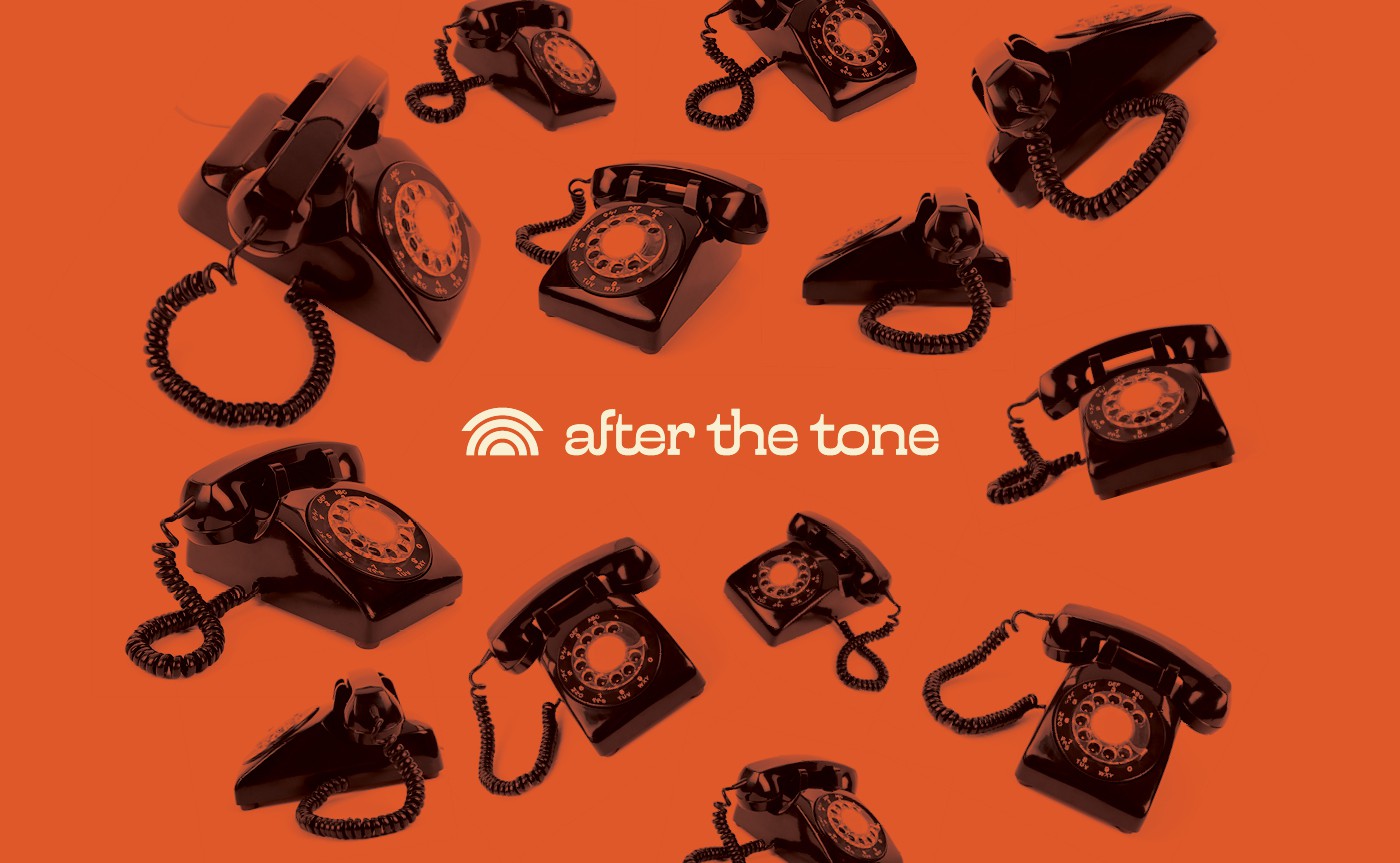 After The Tone — A familiar phone. A different way to remember